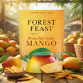 Forest Feast Exotic Dried Philippine Mango, 690g